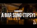 Shaboozey - A Bar Song (Tipsy) (Lyrics) 