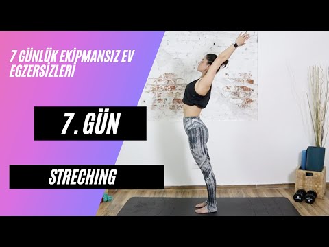 7 Günlük Ekipmansız Seri | 7. Gün | Esneme ve mobilite