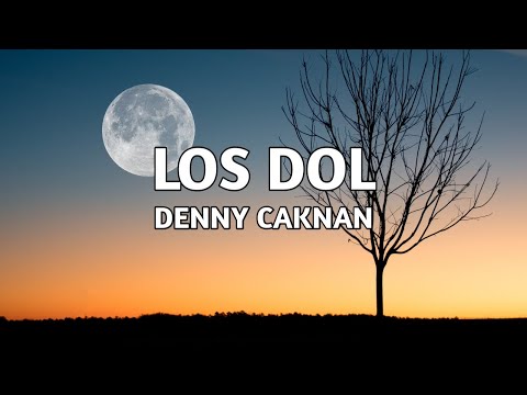 Denny Caknan - LOS DOL (Lirik)