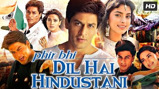 Download lagu Phir Bhi Dil Hai Hindustani Full Movie | Shah Rukh Khan | Juhi Chawla | Paresh Rawal | Review & Fact mp3 Download lagu Phir Bhi Dil Hai Hindustani Full Movie | Shah Rukh Khan | Juhi Chawla | Paresh Rawal | Review & Fact mp3
