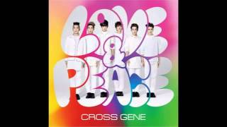 [FULL AUDIO] Cross Gene - Love & Peace