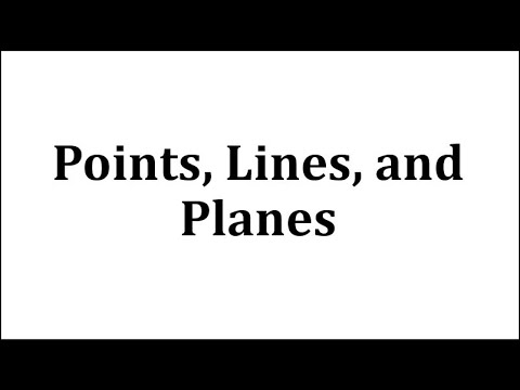 Points, Lines, and Planes
