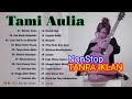 tami aulia full album terbaru 2021