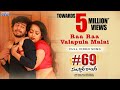 Ra Ra Valapula Malai Full Video 69SamskarColony SuneelKumar Reddy EsterNoronha MadhuraAudio