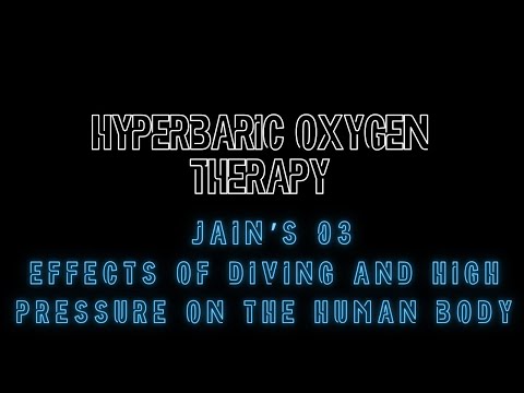 Jain's 03 Effects of Diving and High Pressure on the Human Body