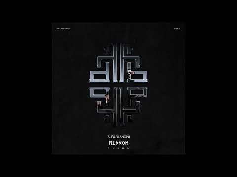 Alex Bilancini - Way Out (Feat. Hulia) (Mirror Album)