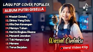 Download lagu Putri Gisella - WASIAT CINTAKU  - DIRIMU YANG DULU | KITA DAN KENANGAN || LAGU POP COVER TERPOPULER mp3
