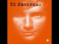 Ed Sheeran - Wake Me Up