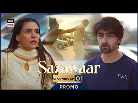 Sazawaar | PROMO | Upcoming Episode 1 | Khaqan Shahnawaz | Alishba Khan | ARY Digital Drama