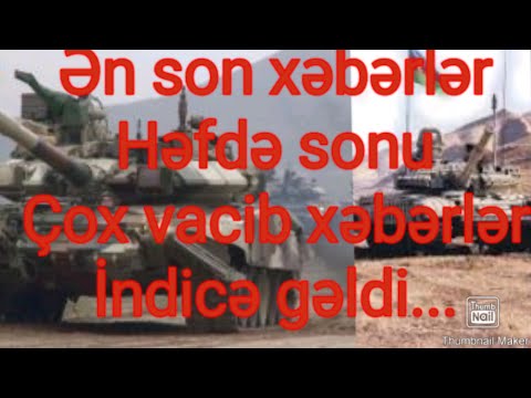 Ən son xəbərlər!Təcili indicə gəldi...11.11.21.Xeberler.Xəbərlər.