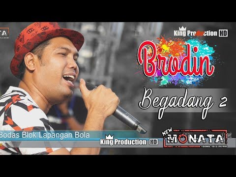 Begadang 2 - Brodin - New Monata Live Bodas Tukdana Indramayu