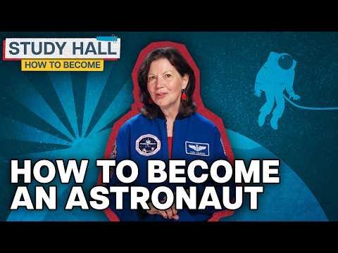 How to Become an Astronaut