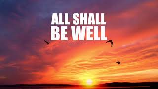 All Shall be Well - Video Ufficiale