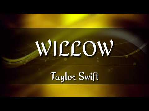 Taylor Swift - Willow (Lyrics) (Dancing Witch Version)