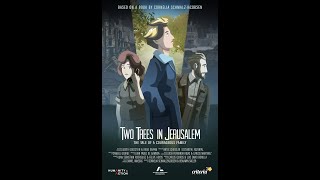 Two Trees in Jerusalem (2022)- Official Trailer