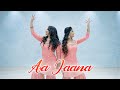 Aa Jaana Sangeet Choreography Jackky Bhagnani Darshan Raval Team Naach