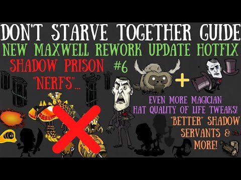 Maxwell Rework Update "Nerfs" & Small Tweaks! - Don't Starve Together Guide