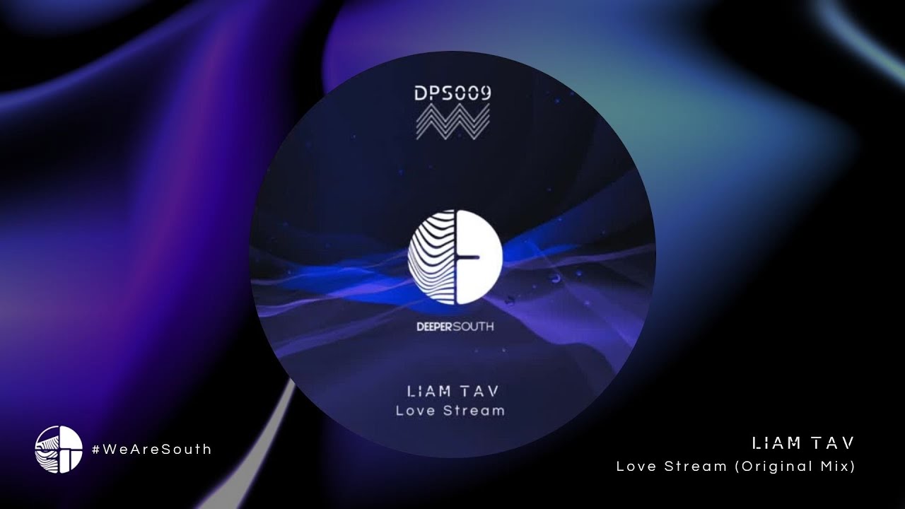 Liam Tav - Love Stream (Original Mix) [PREMIERE]