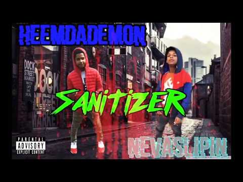 NevaSlippn x HeemDaDemon - Sanitizer