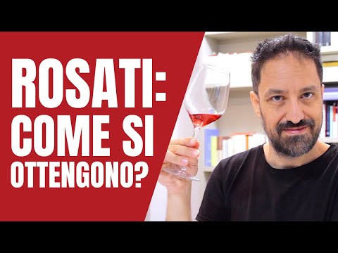 Come si fanno i vini rosati?