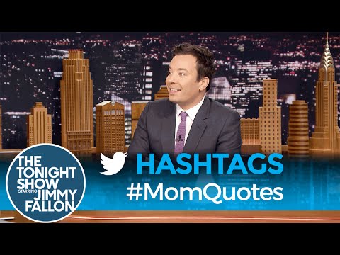 Hashtags: #MomQuotes