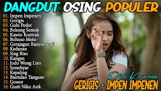 Download lagu GERIGIS, IMPEN IMPENEN, GULU PEDOT - DINI KURNIA - FULL ALBUM LAGU OSING BANYUWANGI VIRAL - ON TREND mp3
