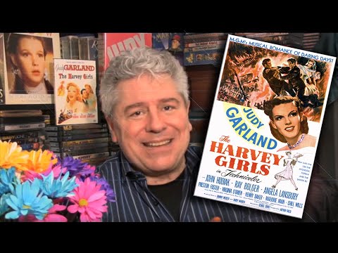 MOVIE MUSICAL REVIEW Judy Garland in THE HARVEY GIRLS from STEVE HAYES Tired Old Queen at the Movies