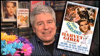 MOVIE MUSICAL REVIEW Judy Garland in THE HARVEY GIRLS from STEVE HAYES Tired Old Queen at the Movies