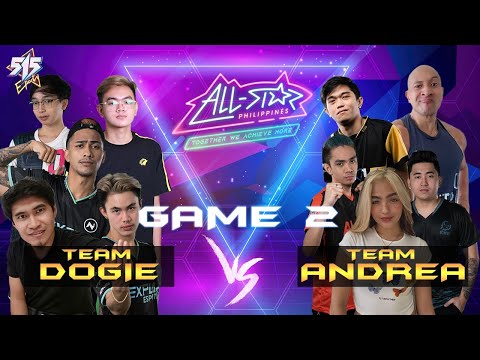 Team Dogie vs Team Andrea GAME 2 5v5 All Star Philippines