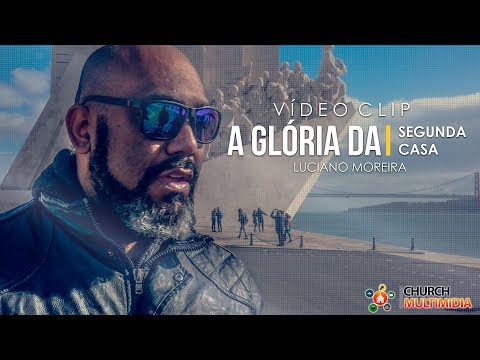 A Glória Da Segunda Casa - Luciano Moreira