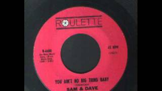 Sam &amp; Dave - you aint no big thing baby.wmv