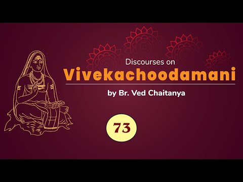 Discourses on Vivekachoodamani by Br. Ved Chaitanya - Discourse 73 - Verses 323 to 329