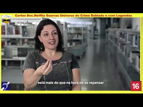 Tv Educativa  Cortes Doc Netflix Guerras Universo do Crime 10 Netflix Dublado com Legendas Hipoacusia