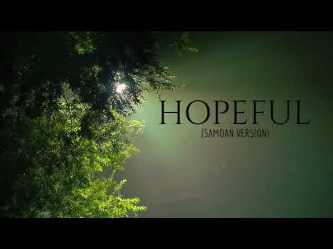 HOPEFUL (Samoan Version)