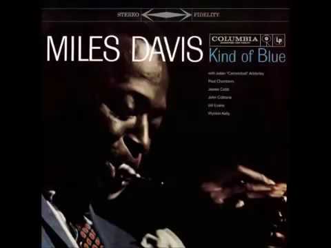 Miles Davis   Kind Of Blue Full Album 1959