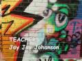 Jay Jay Johanson ~ Teachers 