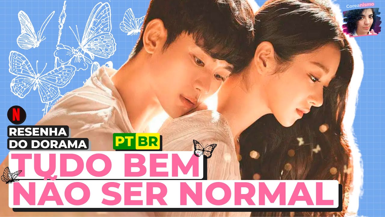 Tudo bem se TUDO BEM NÃO SER NORMAL não for pra você... - Resenha do Dorama IT'S OKAY NOT TO BE OKAY