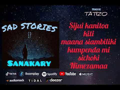 Sanakary - Tatizo (Official Lyrics Audio) Sad Stories EP