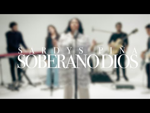Sardys Piña - SOBERANO DIOS