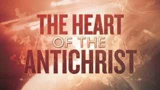 The Heart of the Antichrist - 119 Ministries