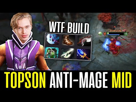Topson ANTI-MAGE Mid - WTF Builds! DOTA 2