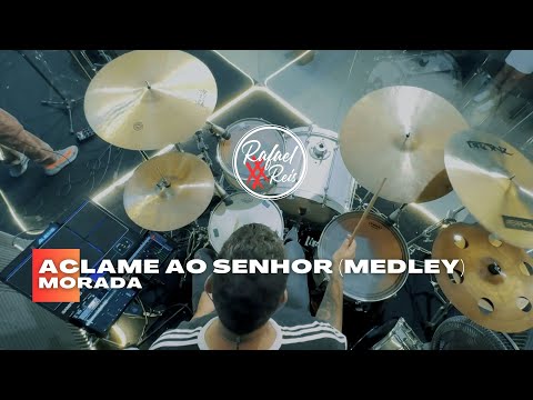 MEDLEY Aclame ao Senhor/ Manacial/ A Ele a Glória/ Te agredeço - Morada | Rafael Reis - Drum Cover