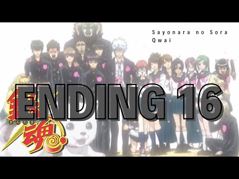 Gintama Ending 16 Full / Sayonara no Sora -  Qwai - lyrics sub español