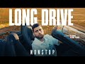 Long Drive Nonstop 45 Minutes Road Trip Mashups DJ HARSH SHARMA Punjabi X English X Hindi