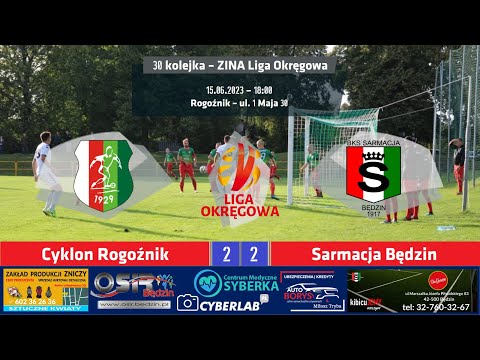 Zina Liga Okręgowa:  Cyklon Rogoźnik 2:2 (0:0) Sarmacja Będzin