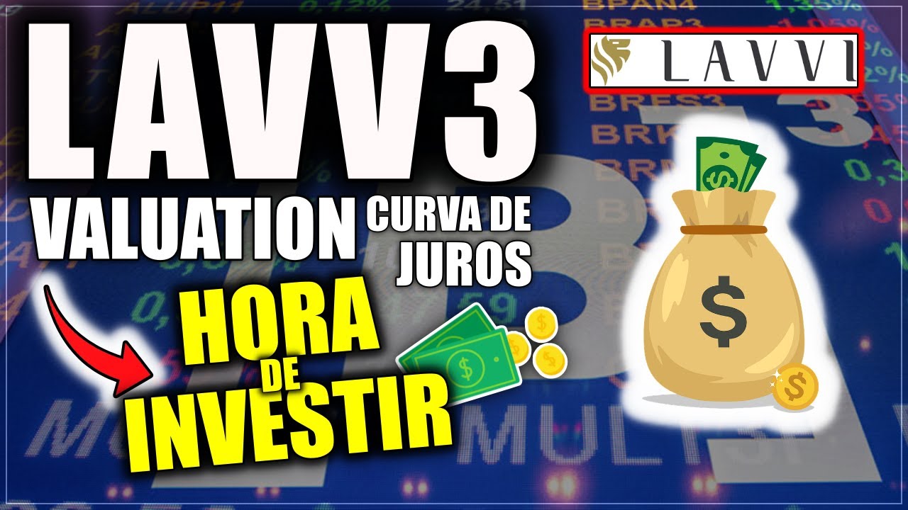 LAVV3: MOTIVOS PARA INVESTIR NA LAVVI E PREÇO ALVO DAS AÇÕES LAVV3