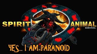 Spirit Animal Survival - Yes, I am A Idiot!