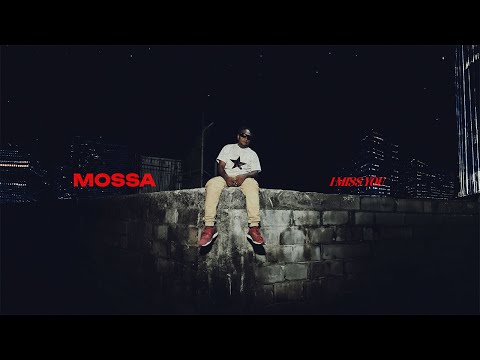 Mossa - I Miss You (Official Lyric Video)
