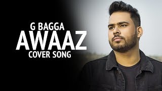 Awaaz | Qismat | Coversong| G Bagga | Tapehead | Ammy Virk | Sargun Mehta | Kamal Khan |