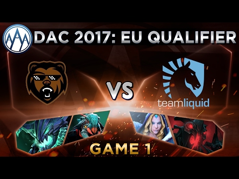B)ears vs Liquid Game 1 - DAC 2017 Europe Qualifier: Playoffs - @LyricalDota & @BTSGoDz
